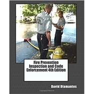 Fire Prevention Inspection and Code Enforcement by Diamantes, David, 9781508481171