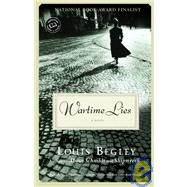 Wartime Lies by BEGLEY, LOUIS, 9780449001172