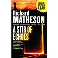 A Stir of Echoes by Matheson, Richard, 9780765361172