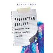 Preventing Suicide by Mason, Karen, 9780830841172
