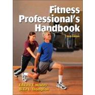 Fitness Professional's Handbook-6th Edition by Howley, Edward T., Ph.D.; Thompson, Dixie L., Ph.D., 9781450411172