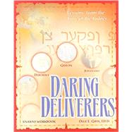 Daring Deliverers : Lessons on Leadership from the Book of Judges by Gibbs, Ollie, 9781583311172