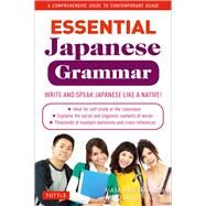 Essential Japanese Grammar by Tanimori, Masahiro; Sato, Eriko, 9784805311172