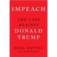 Impeach by Katyal, Neal; Koppelman, Sam, 9780358391173