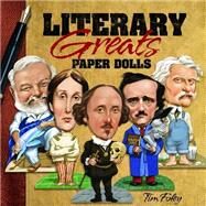 Literary Greats Paper Dolls by Foley, Tim, 9780486481173