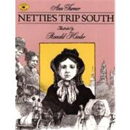 Nettie's Trip South by Turner, Ann; Himler, Ronald, 9780689801174