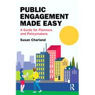 Public Engagement Made Easy by Susan Charland, 9781003451174