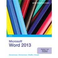 New Perspectives on Microsoft Word 2013, Brief by Zimmerman, S. Scott; Zimmerman, Beverly; Shaffer, Ann; Pinard, Katherine, 9781285091174