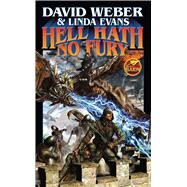 Hell Hath No Fury by Weber, David; Evans, Linda, 9781476781174