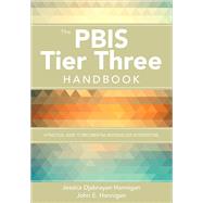 The Pbis Tier Three Handbook by Hannigan, Jessica Djabrayan; Hannigan, John E., 9781544301174