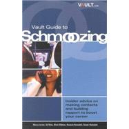 Vault.Guide to Schmoozing by Vault. Com; Shen, Ed; Hamadeh, Hussam; Hamadeh, Samer; Oldman, Mark, 9781581311174