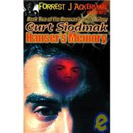 Forrest J. Ackerman Presents Hauser's Memory by Siodmak, Curt, 9781584451174