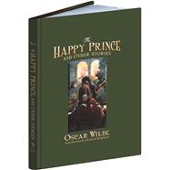 The Happy Prince and Other Stories by Wilde, Oscar; Robinson, Charles, 9781606601174