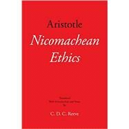 Nicomachean Ethics by Aristotle; Reeve, C. D. C., 9781624661174