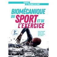 Biomcanique du sport et de l'exercice by Paul Grimshaw; Michael Cole; Adrian Burden; Neil Fowler, 9782807331174