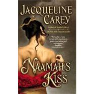 Naamah's Kiss by Carey, Jacqueline, 9780446551175