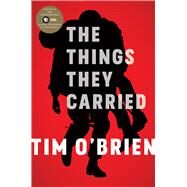 The Things They Carried, Anniversary Edition by O'Brien, Tim, 9780547391175