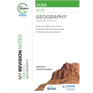 My Revision Notes: CCEA GCSE Geography Second Edition by Gillian Rea; Jennifer Proudfoot, 9781398321175