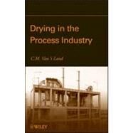 Drying in the Process Industry by van 't Land, C. M., 9780470131176
