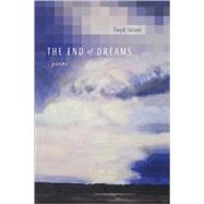 The End of Dreams by Skloot, Floyd, 9780807131176
