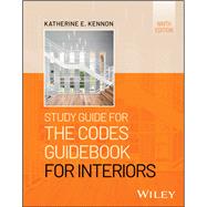 Study Guide for The Codes Guidebook for Interiors by Kennon, Katherine, 9781394281176