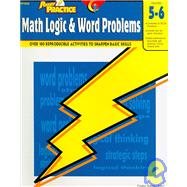 Math Logic & Word Problems Grade 5-6 by Higgs, Angela; Hamaguchi, Carla; Dobelmann, Collene; Hillam, Corbin, 9781591981176