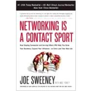 Networking Is a Contact Sport by Sweeney, Joe; Yorkey, Mike, 9781936661176