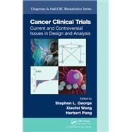 Cancer Clinical Trials by George, Stephen L.; Wang, Xiaofei; Pang, Herbert, 9780367261177