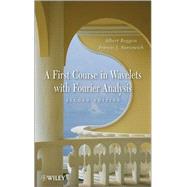 A First Course in Wavelets with Fourier Analysis by Boggess, Albert; Narcowich, Francis J., 9780470431177