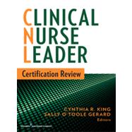 Clinical Nurse Leader Certification Review by King, Cynthia R. , Ph. D. , R. N.; Gerard, Sally O'Toole, R.N., 9780826171177