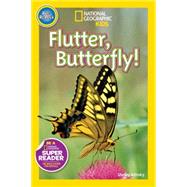 National Geographic Readers: Flutter, Butterfly! by ALINSKY, SHELBY, 9781426321177