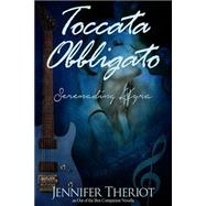 Toccata Obbligato by Theriot, Jennifer, 9781502861177