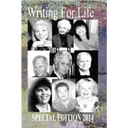 Writers for Life 2014 by Gary Drury Publishing; Barto, Susan C.; Corliss, Glen; Hebert, Betty; Glassman, Sandra, 9781505381177