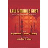 Law in the Middle East: Origin and Development of Islamic Law by Khadduri, Majid; Liebesny, Herbert J.; Jackson, Robert H., 9781616191177
