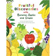 Fruitful Discoveries with Bananas, Apples and Grapes by Nayla Rustom, 9789948731177