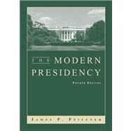 The Modern Presidency by Pfiffner, James P., 9780534631178