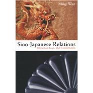 Sino-Japanese Relations by Wan, Ming, 9780804761178
