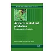 Advances in Biodiesel Production by Luque; Melero, 9780857091178