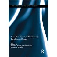 Collective Impact and Community Development Issues by Walzer; Norman, 9781138081178
