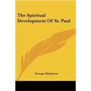 The Spiritual Development of St. Paul by Matheson, George, 9781425491178