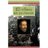 El Villano En Su Rincon by Vega, Lope De; McCaw, R John, 9781589771178