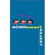 Acidhuman Project by Siratori, Kenji; Havoc, James, 9781840681178