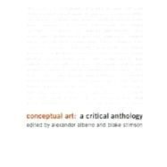 Conceptual Art : A Critical Anthology by Alexander Alberro and Blake Stimson (Eds.), 9780262511179