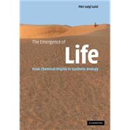 The Emergence of Life: From Chemical Origins to Synthetic Biology by Pier Luigi Luisi, 9780521821179