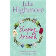 Sleeping Around by Highmore, Julie, 9780755321179
