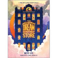 THE DALLERGUT DREAM DEPARTMENT STORE by LEE MIYE, 9781335081179