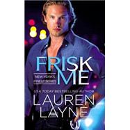 Frisk Me by Lauren Layne, 9781455561179