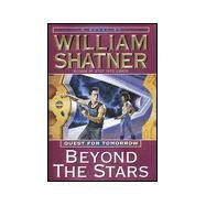 Beyond the Stars by Shatner, William, 9780061051180