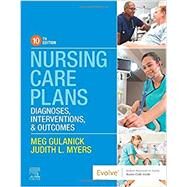 Nursing Care Plans: Diagnoses, Interventions, and Outcomes by Gulanick, Meg; Myers, Judith L., 9780323711180
