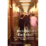 Included or Excluded?: The Challenge of the Mainstream for Some SEN Children by Cigman; Ruth, 9780415401180